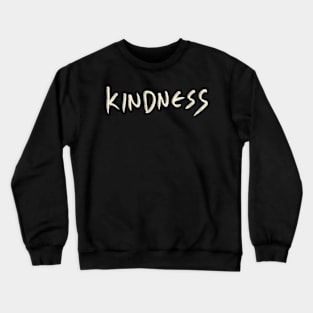 Hand Drawn Kindness Crewneck Sweatshirt